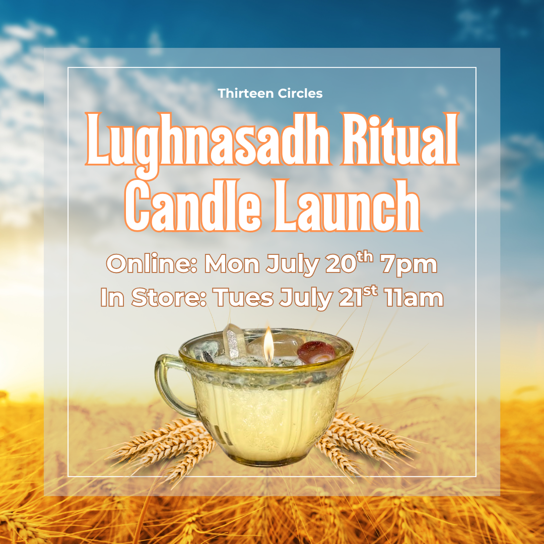 Lughnasadh Ritual Candle Launch- ONLINE: Mon 7/20 7pm EST IN-STORE: Tues 7/21 11am