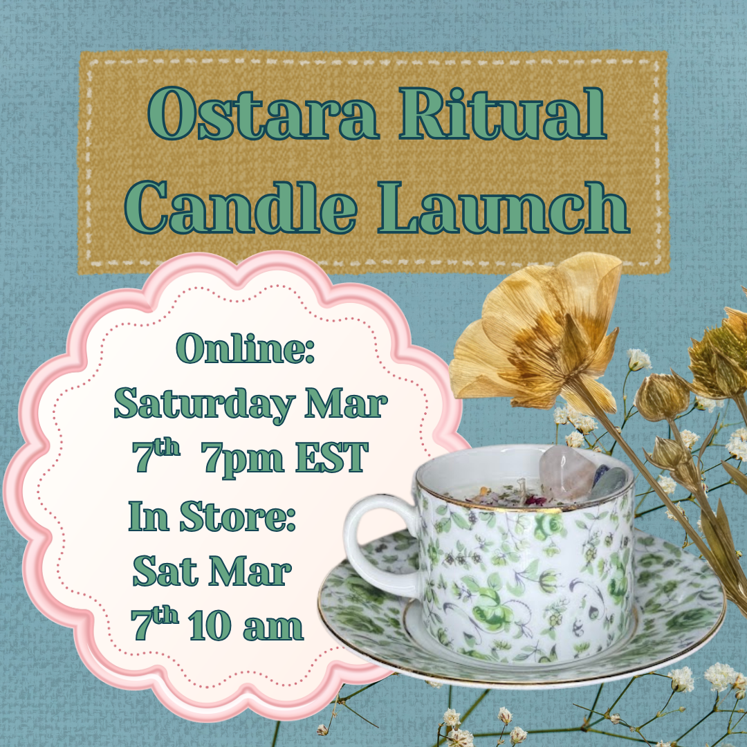 Spring Equinox Ritual Candle Launch- INSTORE Saturday March 7th 10am ONLINE Saturday March 7th 7pm EST