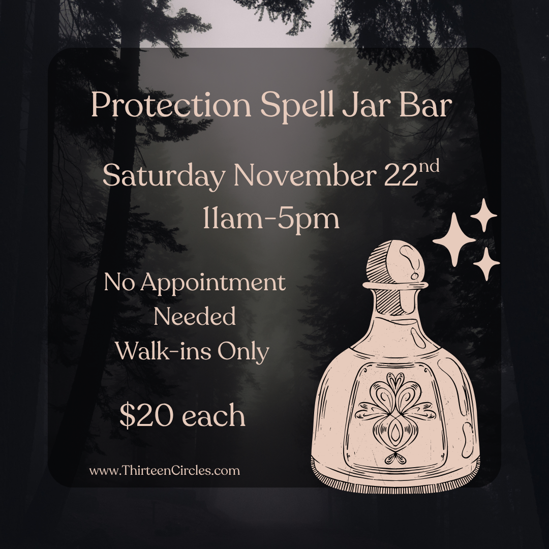 11/22 Saturday - DIY Protection Spell Jars WALK IN ONLY