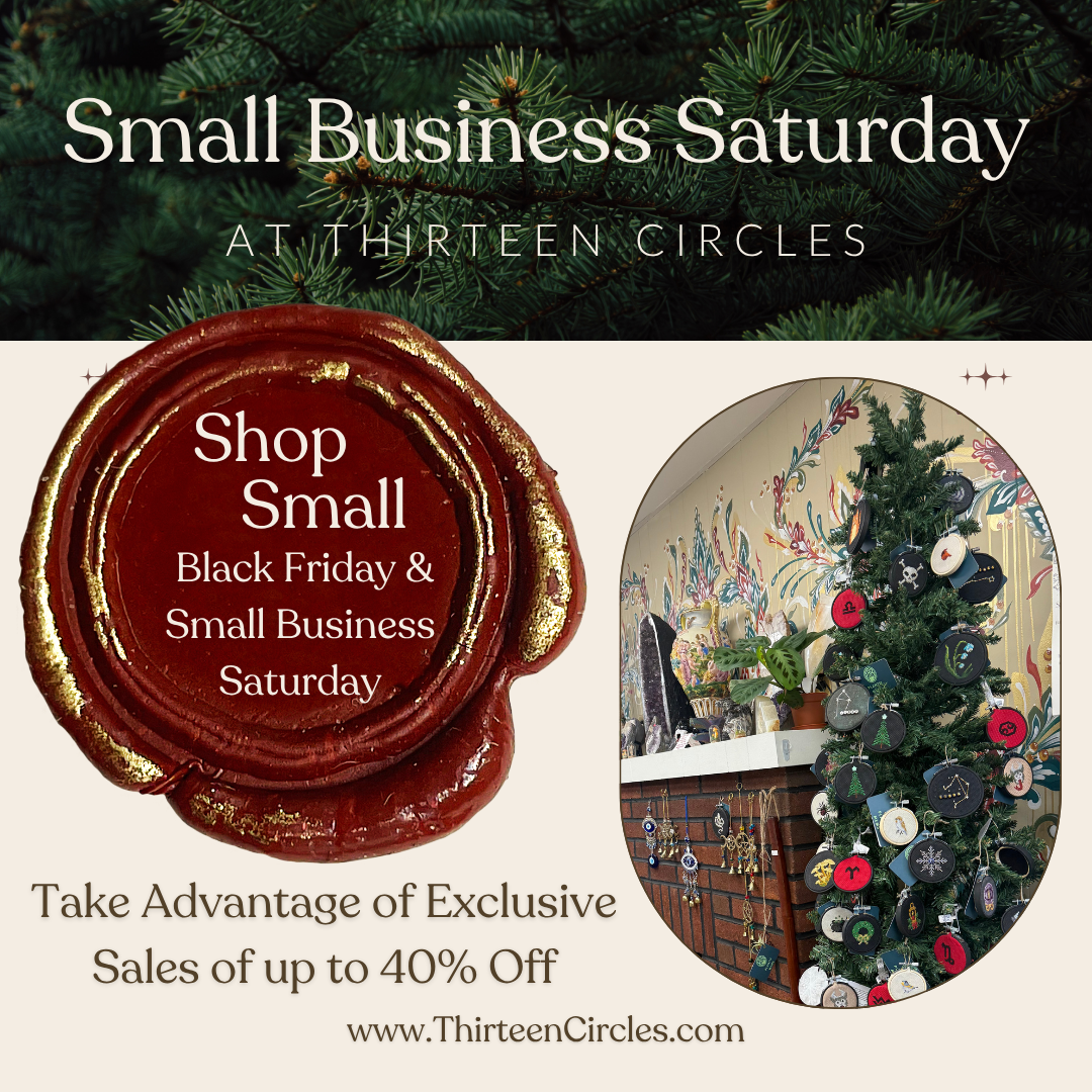 11/28 & 11/29 - Black Friday and Small Business Saturday at Thirteen Circles