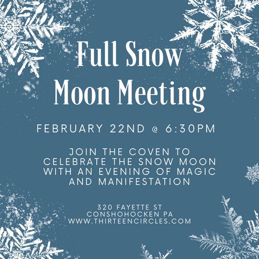 Full Snow Moon Meeting 2/22 @ 6:30PM EST