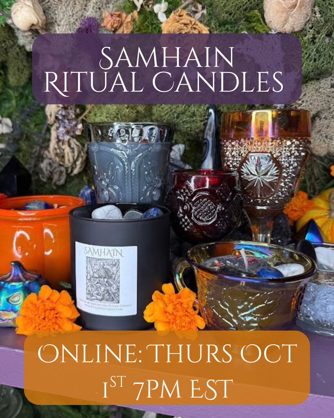 Samhain Ritual Candle Launch- ONLINE 10/1 7pm EST INSTORE 10/1 11am
