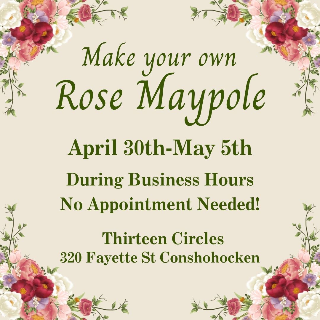 APRIL 30TH TO MAY 5TH - Make Your Own Maypole Rose -  WALK IN ONLY
