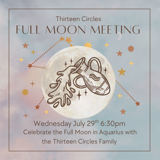 July Full Moon Meeting - Wednesday July 29th 6:30pm