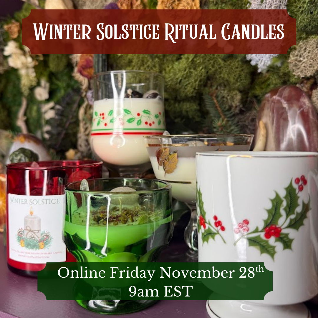 Winter Solstice Ritual Candle Launch- ONLINE 11/28 9am EST INSTORE 11/28 10am