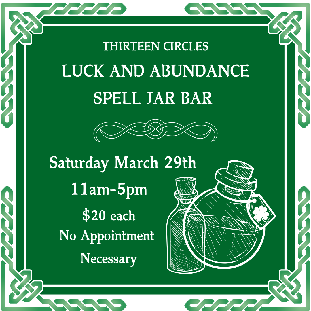 3/29 Saturday - WALK IN ONLY Luck & Abundance Spell Jar Bar