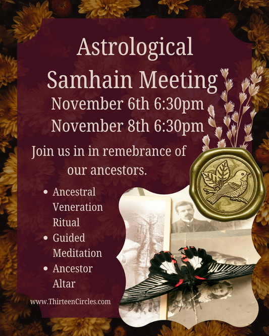 ASTROLOGICAL SAMHAIN REMEMBRANCE MEETING (TWO DATES 11/6 @ 6:30pm or 11/8 @ 530pm - PICK ONE)