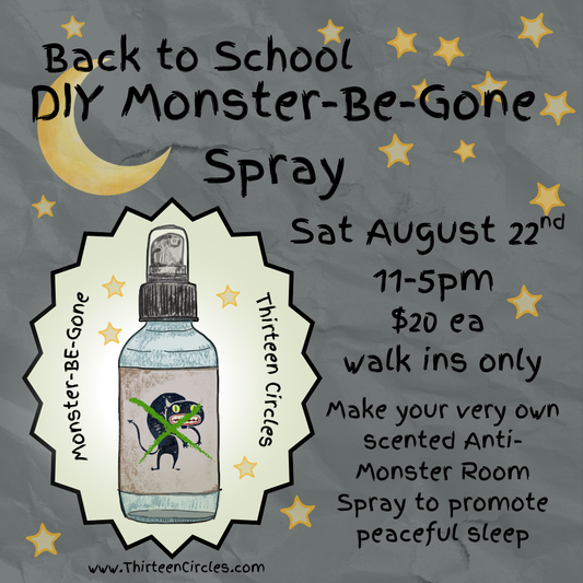 8/22 Saturday - DIY Monster-Be-Gone Room Spray for Peaceful Sleep -  WALK IN ONLY