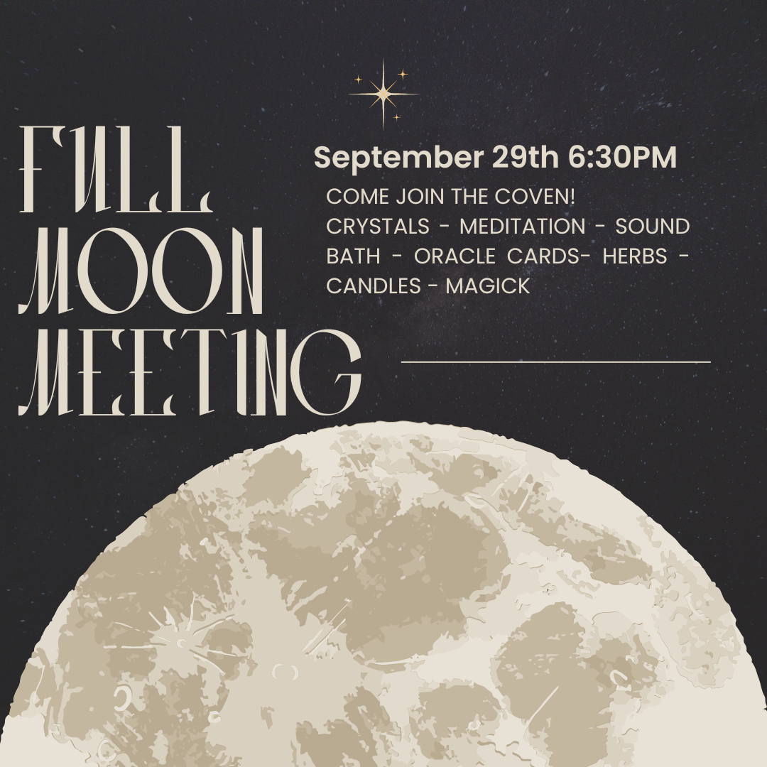 FRIDAY 9/29 FULL MOON MEETING @ 6:30PM EST