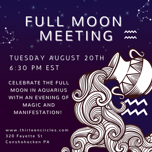 August Full Moon Meeting - Tuesday 8/20 @ 6:30pm EST