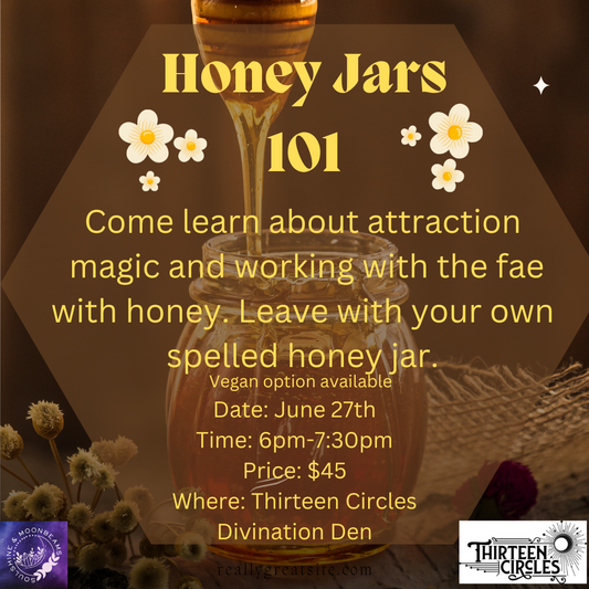 6/27 Thursday 6-730PM - Honey Jars 101 with Soulshine & Moonbeams