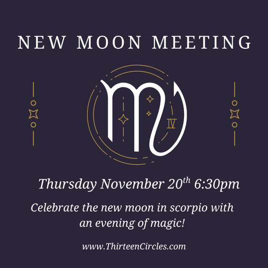 November New Moon Meeting - Thursday November 20th 6:30pm