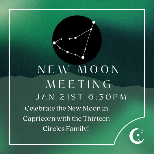 January New Moon Meeting - Wednesday January 21st 6:30pm