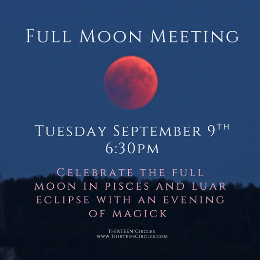 September Full Moon Meeting - Tuesday September 9th 6:30pm