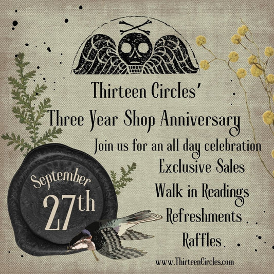 9/27 Saturday 10-6- Thirteen Circles Three Year Anniversary Celebration
