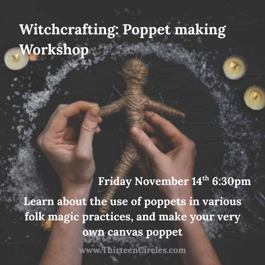Witchcrafting: Poppet Making Workshop - Friday November 14th 6:30pm