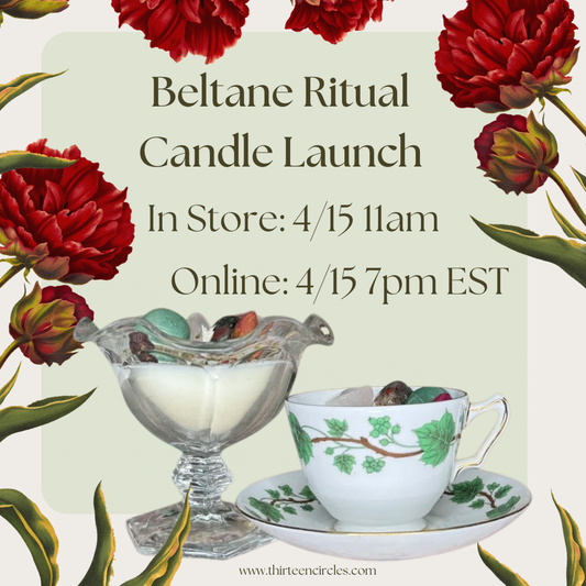 Beltane Ritual Candle Launch- INSTORE Wed April 15th ONLINE Wed April 15th 7pm EST